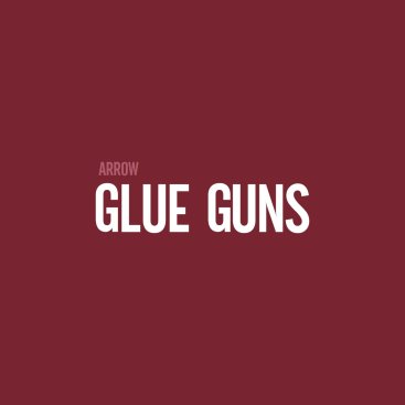 Glue Guns