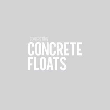 Concrete Floats 