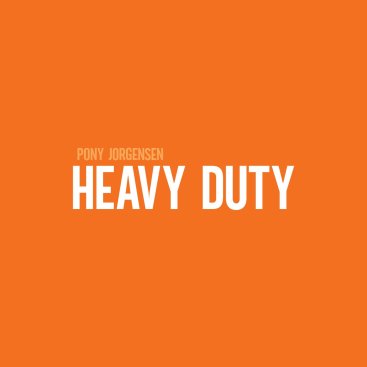 Heavy Duty 