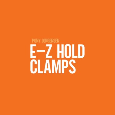 E-Z HOLD Clamps
