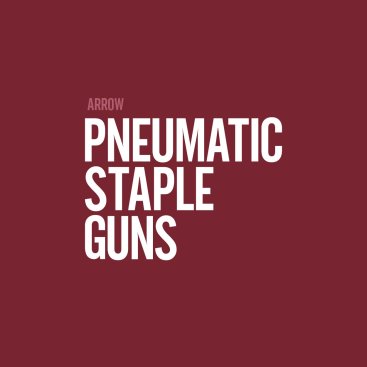 Pneumatic Staple Guns