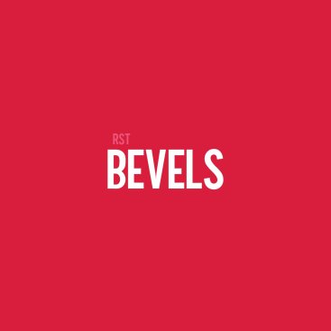 Bevels
