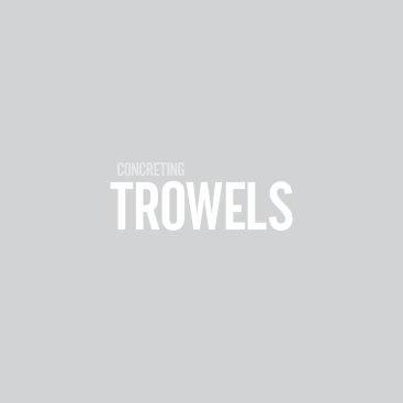 Trowels