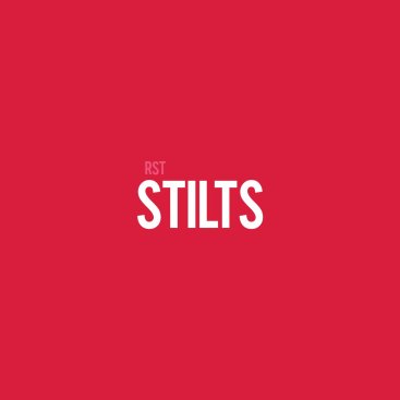 Stilts