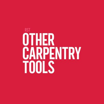 Other Carpentry Tools