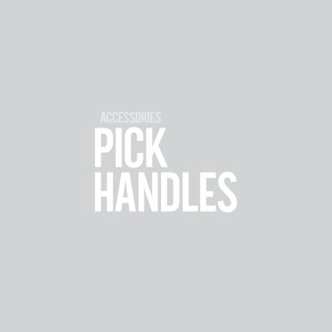 Pick Handles