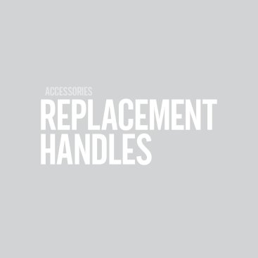 Replacement Handles