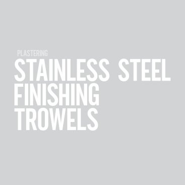 Stainless Steel Finishing Trowels 