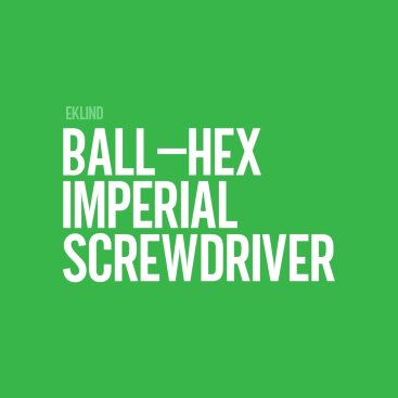 Ball-Hex Imperial Screwdrivers