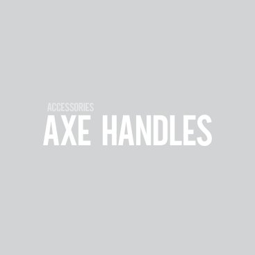 Axe Handles