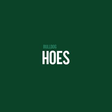 Hoes